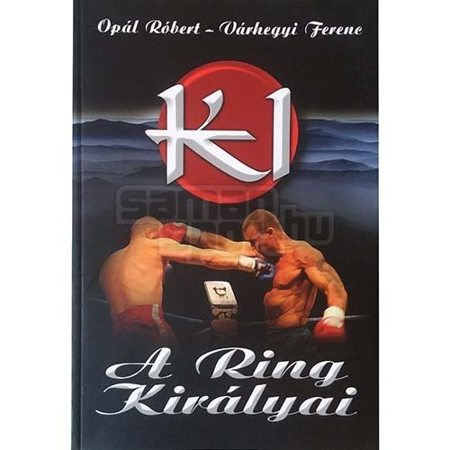 Könyv: K1 - A ring királyai